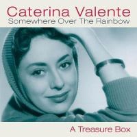 Caterina Valente - Somewhere Over The Rainbow - A Treasure Box