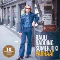 Rauli Badding Somerjoki - Parhaat