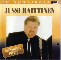 Jussi Raittinen - Metsämökin tonttu 20 Suosikkia