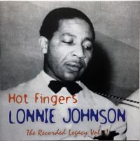 Lonnie Johnson - Hot Fingers - Recorded Legacy Vol. 1
