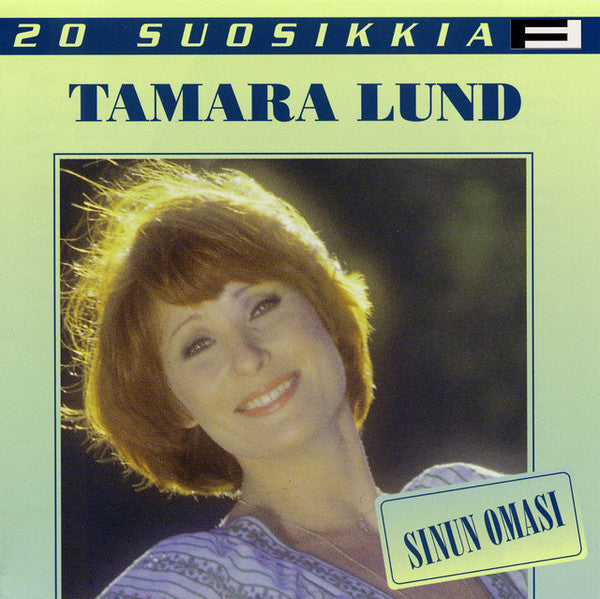 Tamara Lund - Sinun omasi 20 Suosikkia