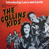 Collins Kids - Introducing Larry And Lorrie