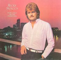 Ricky Skaggs ‎ - Don't Cheat On Our Hometown
