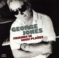 George Jones - Friends In High Places