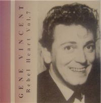Gene Vincent - Rebel Heart Vol. 7