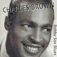 Charles Brown - Bobby Sox Blues