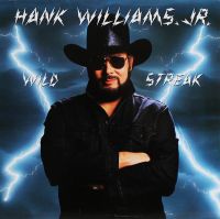 Hank Williams Jr - Wild Streak