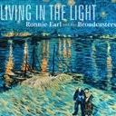 Ronnie Earl & The Broadcasters - Living In The Light