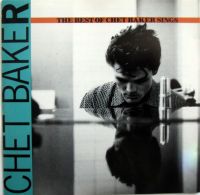 Chet Baker - The Best Of Chet Baker Sings