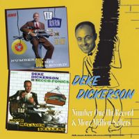 Deke Dickerson - Number One Hit Record! / More Million Sellers 2CD