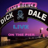 Dick Dale - Live On The Santa Monica Pier 2CD