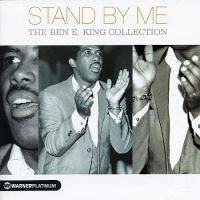 Ben E. King - Stand By Me - The Ben E. King Collection