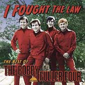 Bobby Fuller Four - I Fought The Law - The Best Of