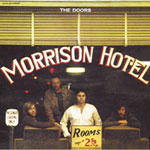 Doors - Morrison Hotel (40th Anniversary Mixes)
