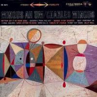 Charlie Mingus - Mingus Ah Um