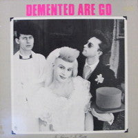 Demented Are Go - In Sickness & In Health