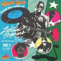 Lightnin' Hopkins - Nothin' But The Blues - Anthology Part 4