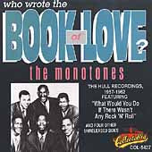 Monotones - Who Wrote The Book Of Love ?