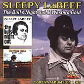 Sleepy LaBeef - Bull's Night Out / Western Gold