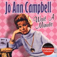 Jo Ann Campbell - Wait A Minute