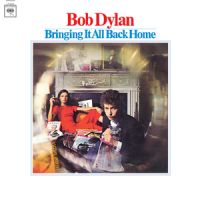 Bob Dylan - Bringing It All Back Home