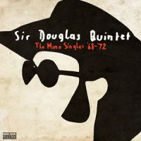 Sir Douglas Quintet - The Mono Singles '68-'72 2LP