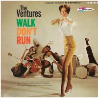 Ventures - Walk, Don't Run