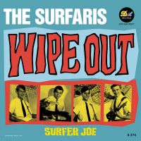 Surfaris - Wipe Out / Surfer Joe
