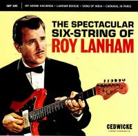 Roy Lanham - The Spectacular Six-String Of Roy Lanham EP
