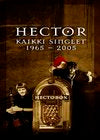 Hector - Kaikki Singlet 1965-2005 6CD
