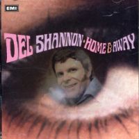 Del Shannon - Home & Away