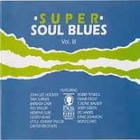 VA: - Super Soul Blues Vol. 3