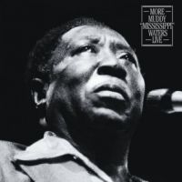 Muddy Waters - More Muddy "Mississippi" Waters Live 2LP