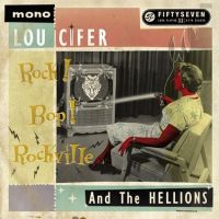 Lou Cifer And The Hellions - Rock! Bop! Rockville!