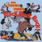 VA: - More Teen Age Thunder Rock, Rock, Rock