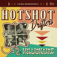 Hotshot Drifters - Millionaire