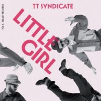 TT Syndicate - Vol. II Little Girl / The Price To Pay