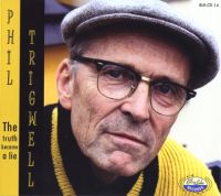 Phil Trigwell - The Truth Became A Lie