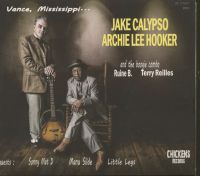 Jake Calypso Archie Lee Hooker - Vance, Mississippi