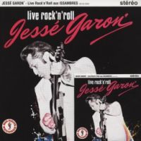 Jesse Garon - Live Rock'n'Roll aux Issambres 6.8.2006 10" + CD