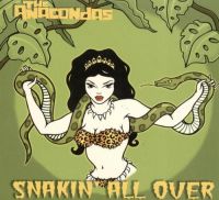 Anacondas - Snakin' All Over