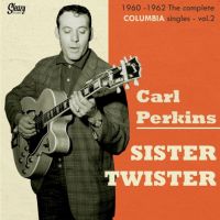 Carl Perkins - Sister Twister