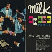 Pirates / Danny Logan - Milkshake Party