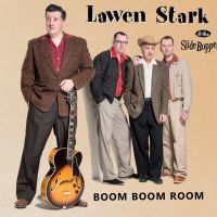 Lawen Stark & The Slide Boppers - Boom Boom Room