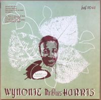 Wynonie Harris - Wynonie ’Mr. Blues’ Harris