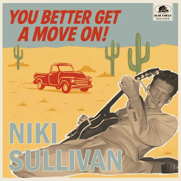 Niki Sullivan: You Better Get A Move On
