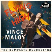 Vince Maloy - Flying High With Vince Maloy - The Complete Recordings