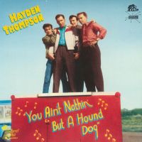 Hayden Thompson - You Ain't Nothing But A Hound Dog