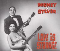 Mickey And Sylvia - Love Is Strange 2CD