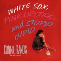 Connie Francis - White Sox, Pink Lipstick & Stupid Cupid 5CD Box